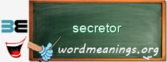 WordMeaning blackboard for secretor